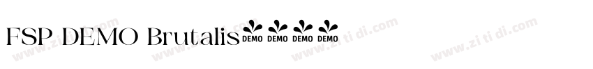 FSP DEMO Brutalis字体转换 FSP DEMO Brutalis字体转换